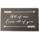 All of me Loves all of you Wood 
