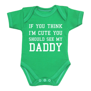 You Think I'm Cute Baby Clothes Bodysuit