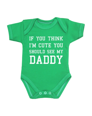 You Think I'm Cute Baby Clothes Bodysuit