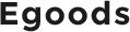 Egoods